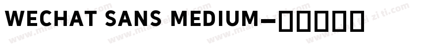 wechat sans medium字体转换